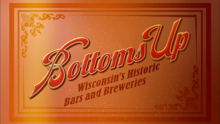 Bottoms Up: Wisconsin's Historic Bars and Breweries