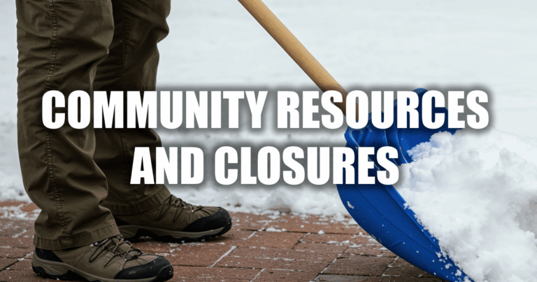 Snow Storm Advisory: Community Resources and Closures