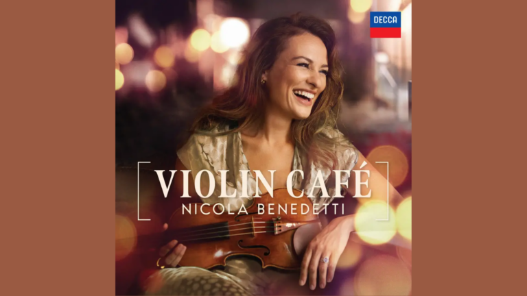 A smiling woman holding a violin sits outdoors at dusk. The text reads Violin Café Nicola Benedetti. The Decca logo appears in the top right corner.